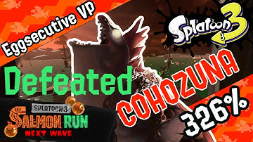 COHOZUNA DEFEATED at 326% - Normal Tide - Sockeye Station - Salmon Run - Splatoon 3
