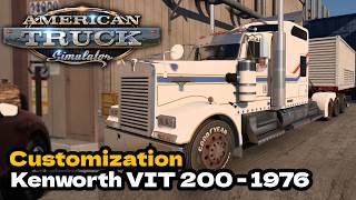 American Truck Simulator // Kenworth W900 VIT 200 Customization