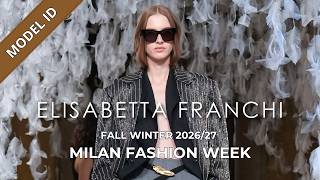 Elisabetta Franchi Fall Winter 2026/27 Fashion Show Model ID | Milan Fashion Week