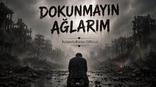 Dokunmayın Ağlarım Kalptekiritim 