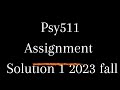 PSY511 Assignment solution no 1 fall semester 2023