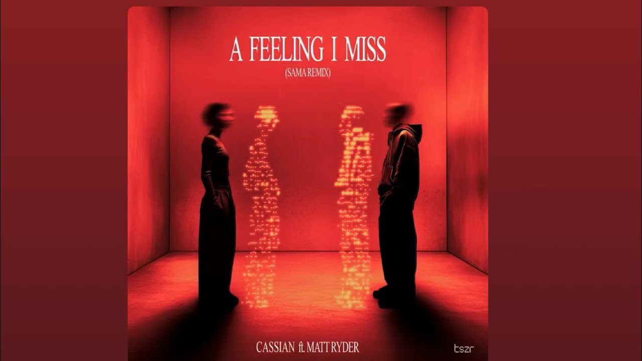 A FEELING I MISS (SAMA(US)REMIX) - CASSIAN , MATT RYDER 10 MINUTES EDIT