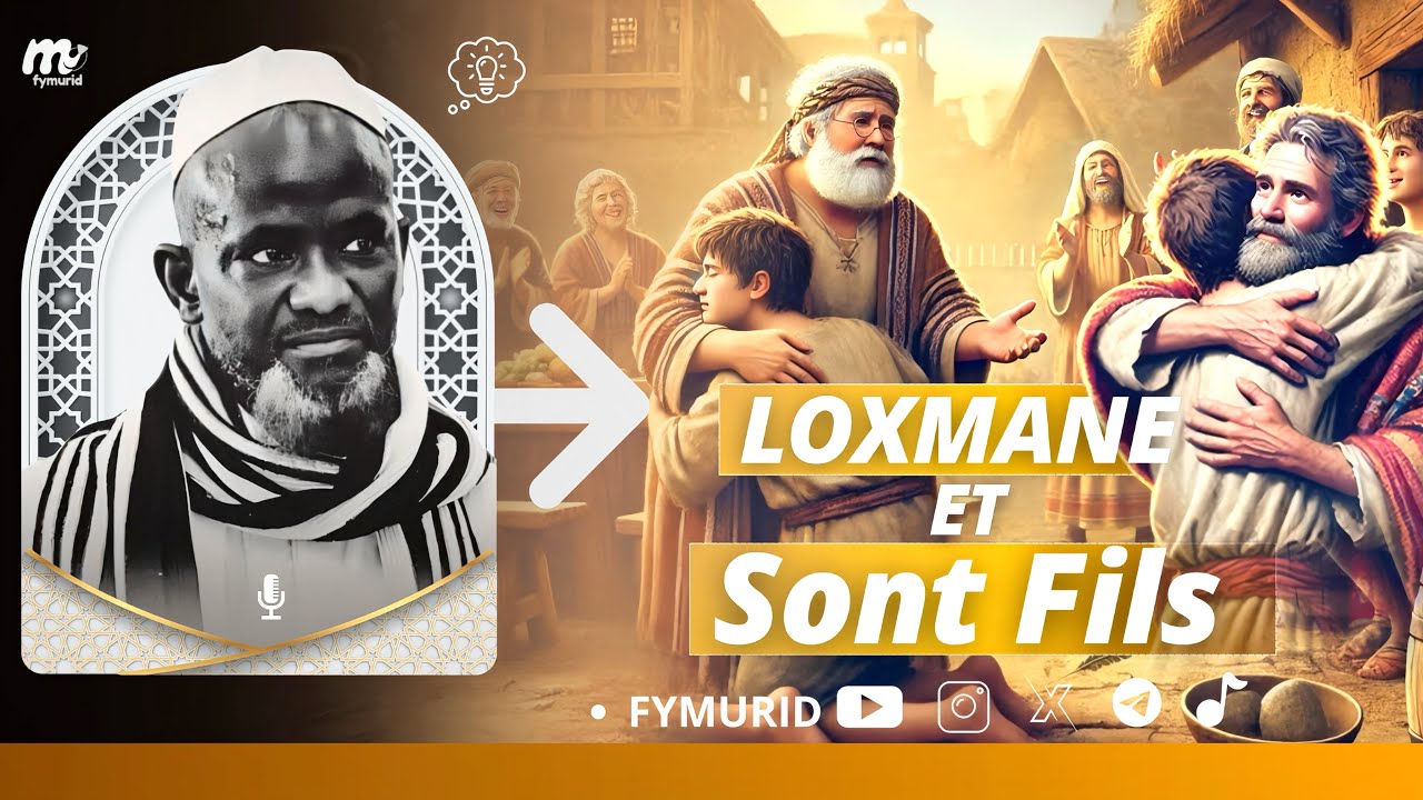 SEYDINA LOXMANE ET Ces Conseilles Donné à Sont FILS / Par Serigne Bassirou Mbacké Khélcom