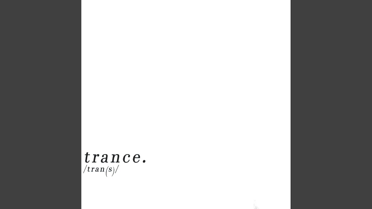 Watch trance. on YouTube Watch trance. on YouTube