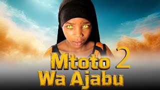 Mtoto Wa Ajabu ( Episode Two )