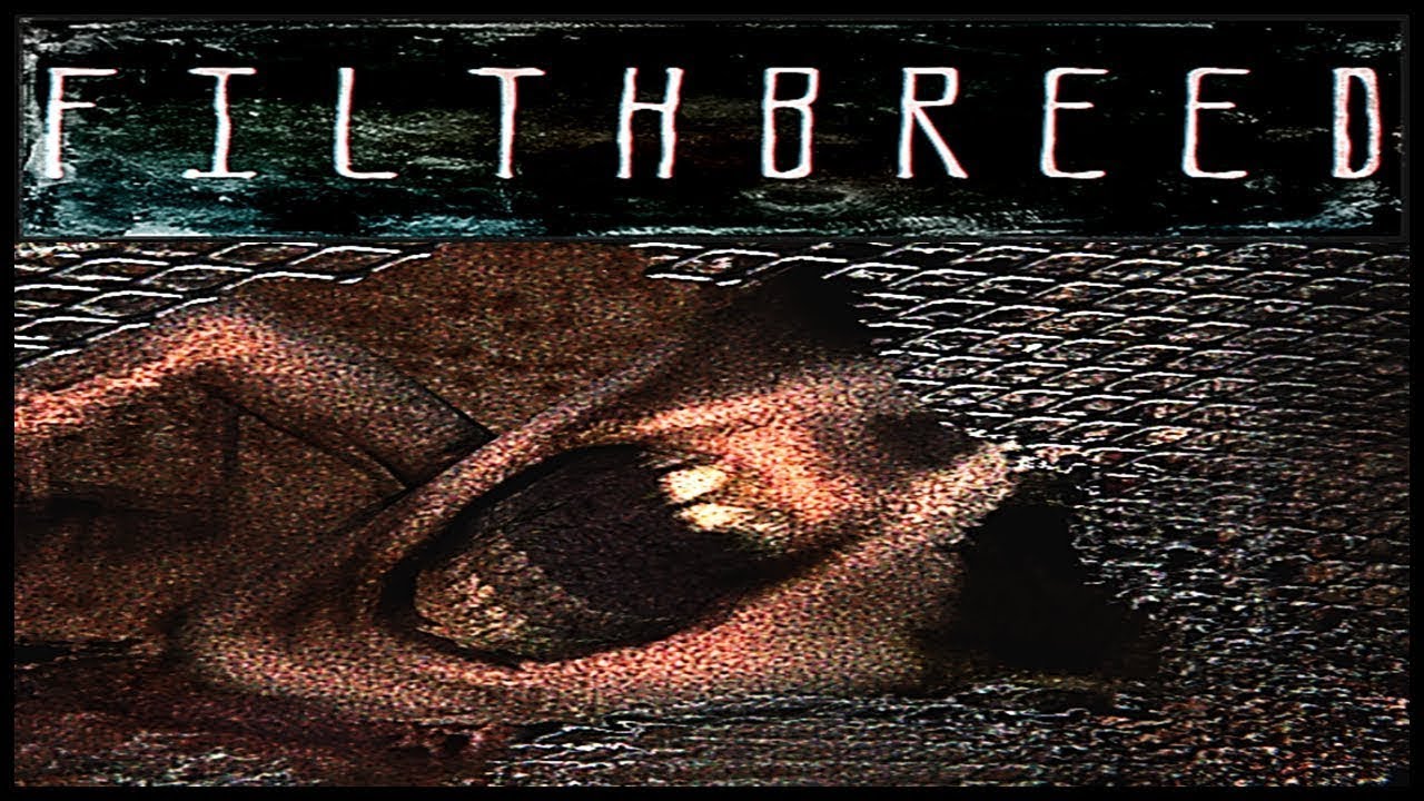 FILTHBREED - ИНДИ ХОРРОР От Которого Хочется Помыться