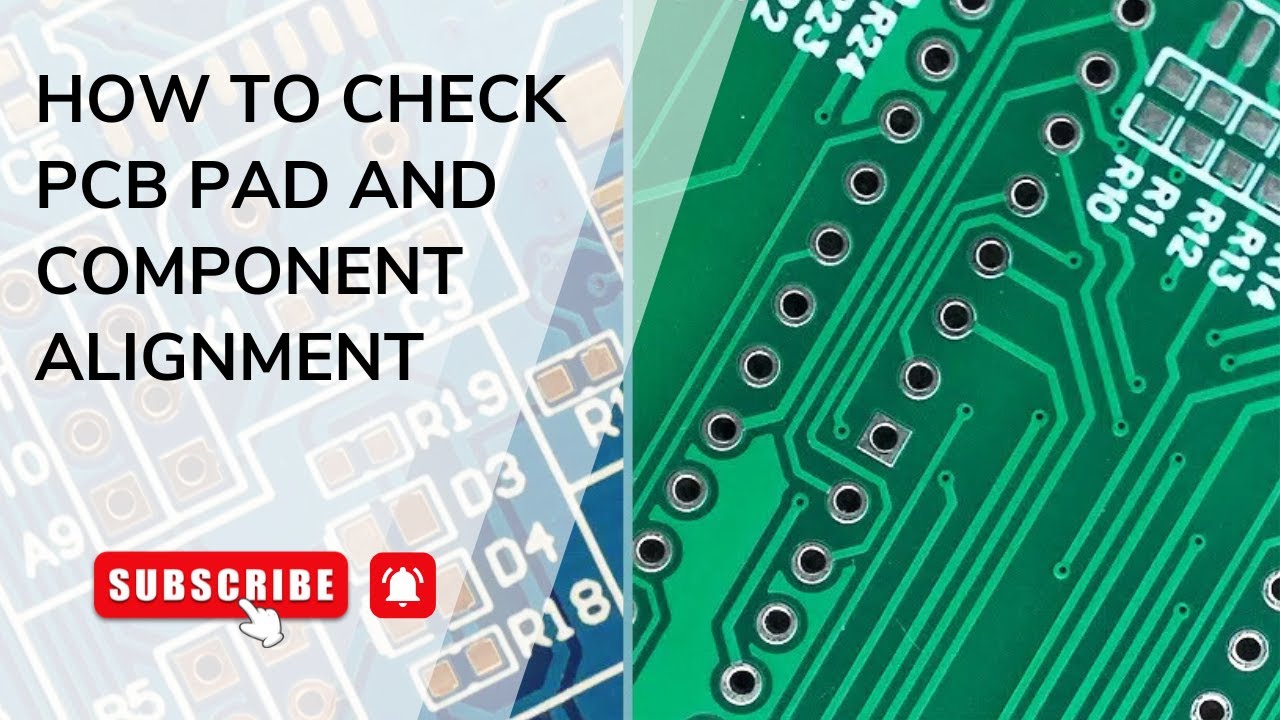 How to Check PCB Pad and Component Alignment for Perfect Assembly