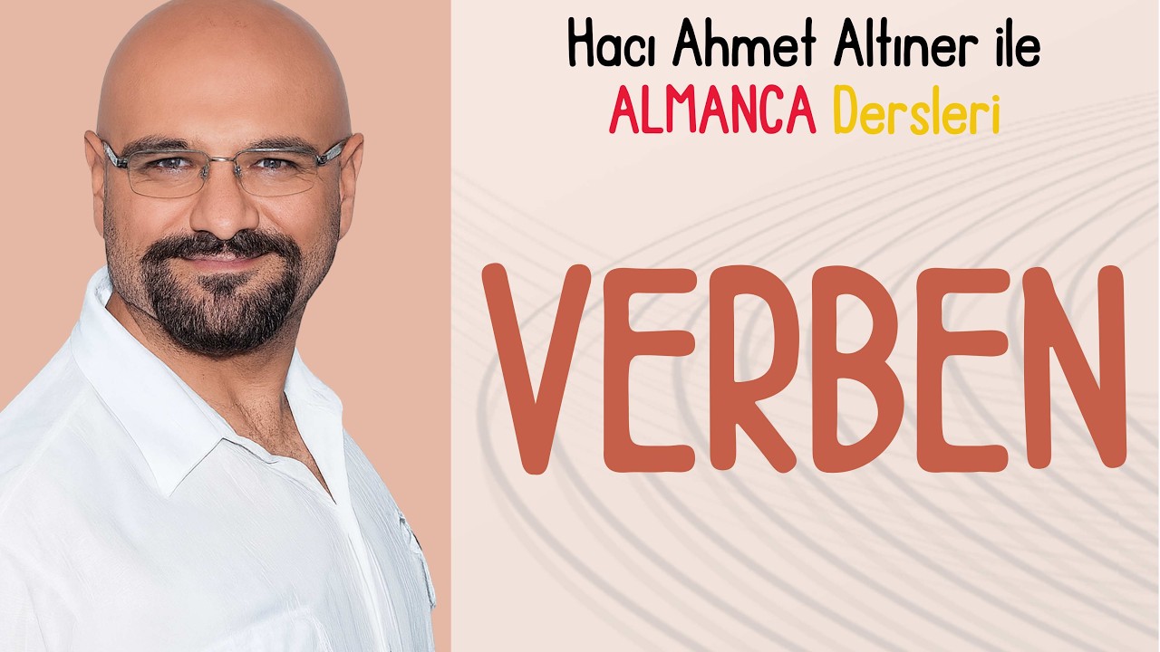 ALMANCA VERBEN: Haci ahmet Hoca ile Almanca