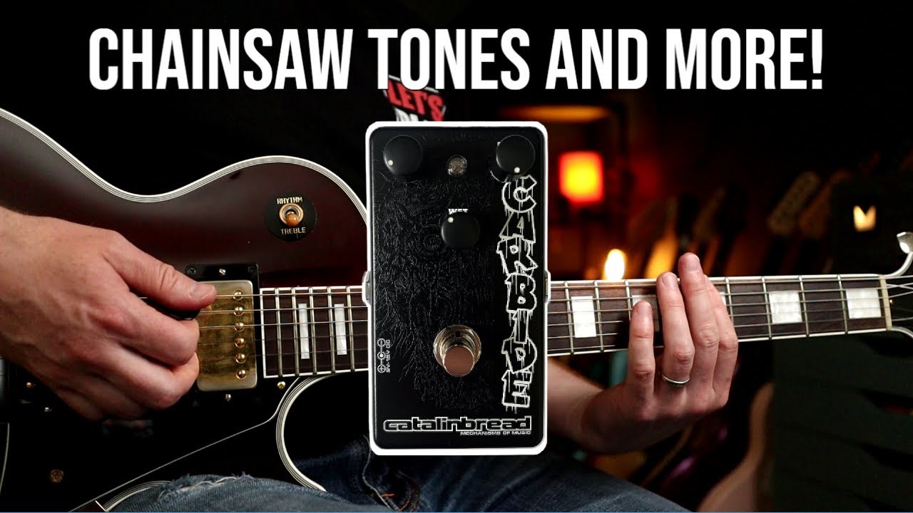 Chainsaw Tones and More! Catalinbread Carbide Distortion Pedal Demo