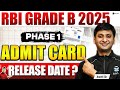 RBI Grade B Admit Card 2025 Update | RBI Phase 1 Admit Card Release Date|RBI Call Letter/Hall Ticket