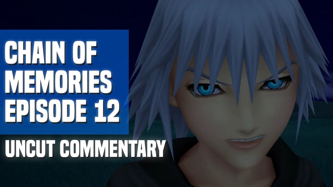 Let's Play Kingdom Hearts: Chain of Memories - Episode 12: It's Light (Uncut Commentary)