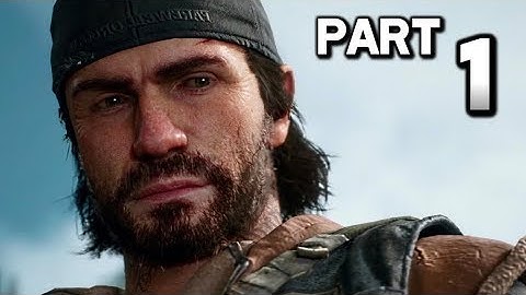 DAYS GONE Walkthrough Gameplay Part 1 · Chasing Leon (PS4 Pro) |【XCV//】
