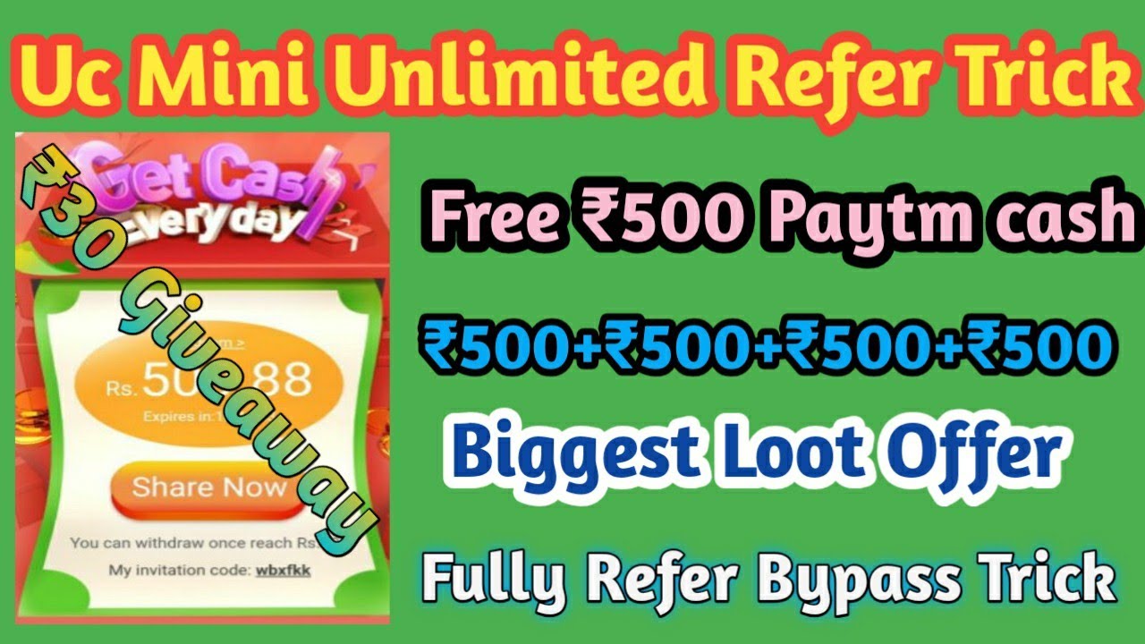 Uc Mini Unlimited Refer Trick | Uc Mini Loot Offer | Earn ₹500 Unlimited Paytm | Fully Refer Bypass