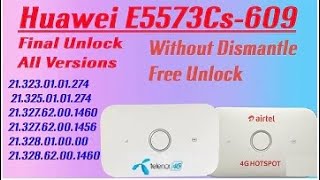 Huawei E5573Cs-609 ( 21.327.62.00.1460 ) Unlock All Versions Without Dismantle - Free