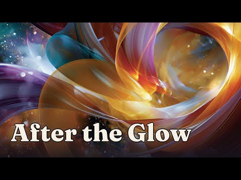 Play After the Glow