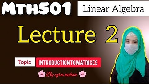 Mth501 Lecture  2 ||Linear Algebra||#mth501 #linearalgebra |