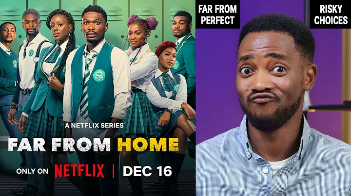 Far From Home Netflix Review (Funke Akindele, Rich...