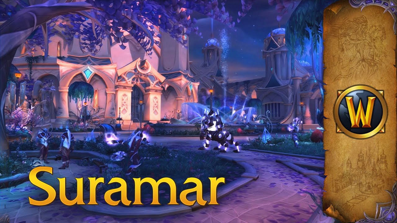 Suramar – Music & Ambience – World of Warcraft