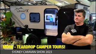 Episode 2  Teardrop and Squaredrop Camper Tours // Sydney Caravan Show 2023