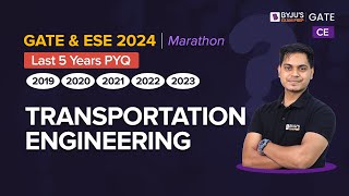 Transportation Engineering Previous Year Questions | Civil Engineering | GATE & ESE 2024 #ByjusGate