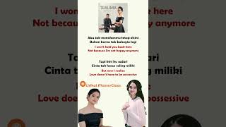 Trauma  Elsya Feat Aan Story  Lirik U0026 Terjemahan pt 3