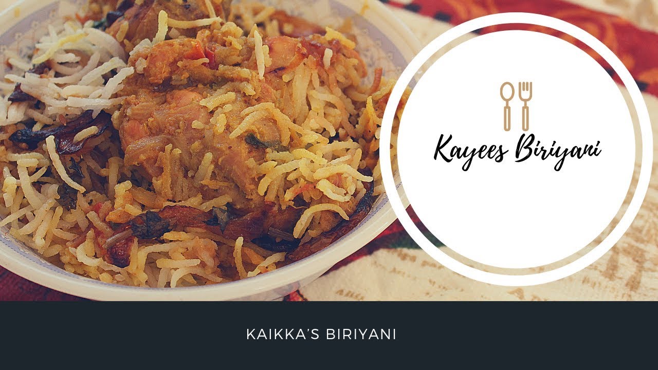 Kayees Biriyani Kaikka S Biriyani Chicken Biriyani Youtube