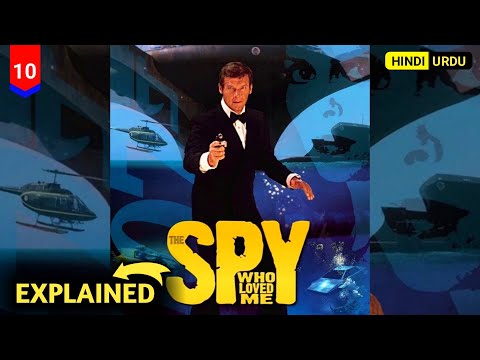 The Spy Who Loved Me (1977) Movie Explained in Hindi/Urdu | James Bond Series Part 10th