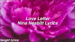 Love Letter || Nina Nesbitt Lyrics  - Durasi: 3:35. 