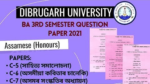 Dibrugarh University BA 3rd Semester Assamese (H) C-5, C-6 & C-7 Question Paper 2021 in One Video