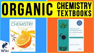 10 Best Organic Chemistry Textbooks 2020