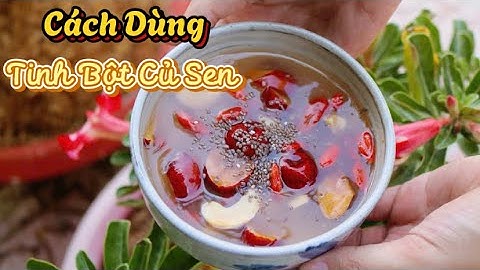 CÁCH DÙNG TINH BỘT CỦ SEN 🪷😘