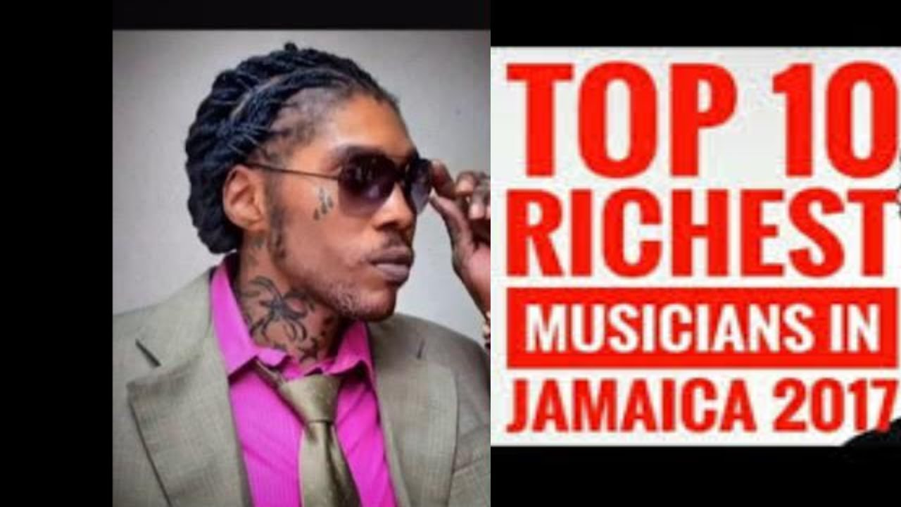 Jamaica Top Ten (10) richest Dancehall & reggae artist 2017 - YouTube