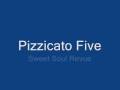 Pizzicato Five - Sweet Soul Revue