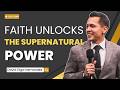 How to Activate Faith for Miracles and the Supernatural | David Diga Hernandez