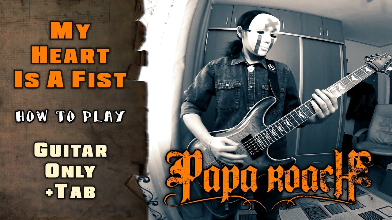 Papa Roach - My Heart Is A Fist | GUITAR ONLY + SCREEN TABS | HOW TO PLAY