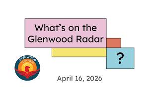 Glenwood Radar/Radar de Glenwood | April/Abril 2026 | Glenwood Elementary School