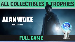Alan Wake Remastered - All 298 Collectibles \u0026 Trophies 🏆 Manuscripts, Coffee, Chests, Cans etc.