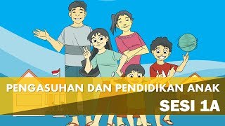 Download Lagu edu 1_vid_1 Pengasuhan dan Pendidikan Anak   Sesi 1A MP3