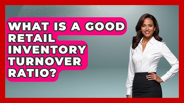What Is A Good Retail Inventory Turnover Ratio? - Retail Employee Playbook