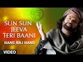 Hans Raj Hans - Sun Sun Jeeva Teri Baani - Koi Aan Milavai