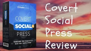 Covert Social Press 2.0 Review