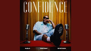 Confidence - Njelic, Sam Deep & De Mthuda