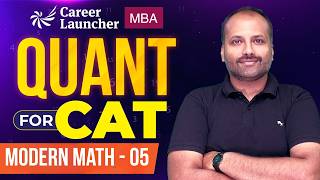 Modern Math for CAT 2026: Most Important Questions Covered | Part 05
