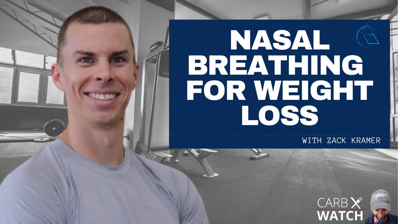 "Nasal Breathing For Weight Loss" CARB WATCH 058 YouTube