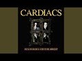 Cardiacs - Heaven Born and Ever Bright