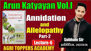 ANNIDATION AND ALLELOPATHY PART-2// ARUN KATAYAYAN VOL-1 //LECTURE-6