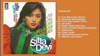 Shitta Devi - Album Kau Belahan Jiwaku | Audio HQ