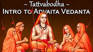 TattvaBodha 5: Preparing the Mind for Self-Inquiry