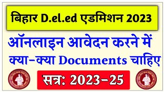 Bihar Deled Online Form Bharne Me Kya Documents Chahiyedeled Online Form Session 202325