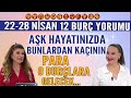 2228 nsan nuray sayari bur yorumlari ak hayatinizda bunlardan kainin para o burlara gelecek